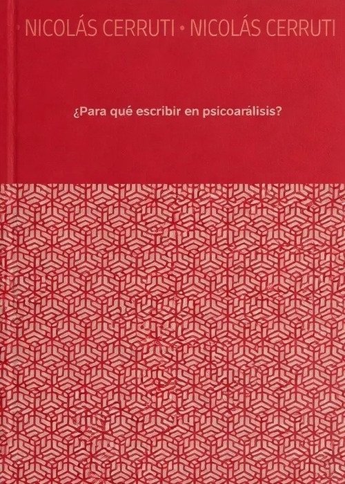 Producto - Para que escribir en Psicoanalisis, Nicolas Cerruti, Levare