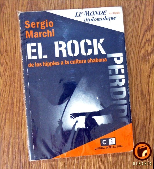 Producto - El rock de los hippies a la cultura chabona - Sergio Marchi