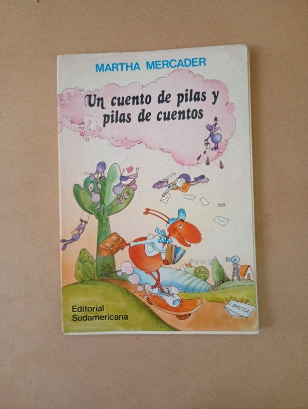 Producto - Un cuento de pilas y pilas de cuentos - Martha Mercader - Sudamericana 1982