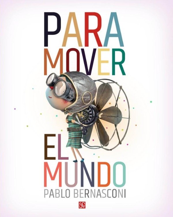 Producto - Para mover el mundo - Pablo Bernasconi