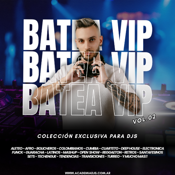 Producto - BATEA DE MUSICA VIP PARA DJS VOL.02 - 2025