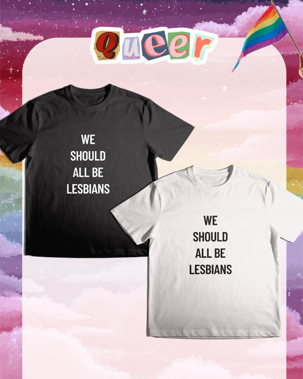 Producto - We should all be lesbians - 0
