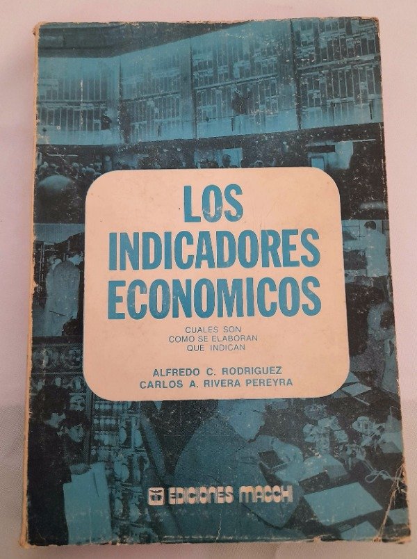 Producto - Los Indicadores Económicos - A Rodriguez Y Pereyra - Macchi