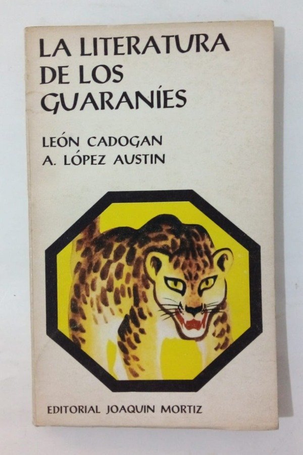 Producto - La literatura de los guaraníes - Cadogan López Austin - Mortiz 1978