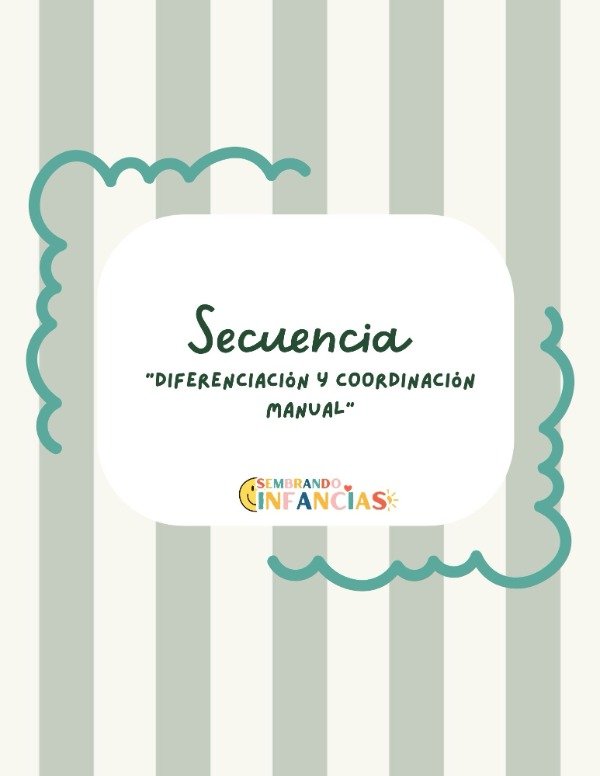 Producto - Secuencia Didáctica- Diferenciación y coordinación manual