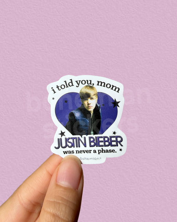 Producto - JUSTIN BIEBER WAS NEVER A PHASE - Sticker Individual de Justin Bieber