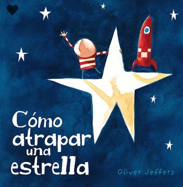 Producto - Cómo atrapar una estrella - Oliver Jeffers