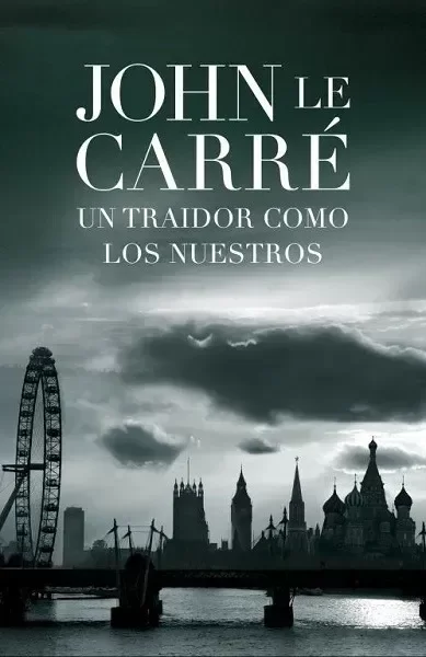 Producto - JOHN LE CARRE - UN TRAIDOR COMO LOS NUESTROS