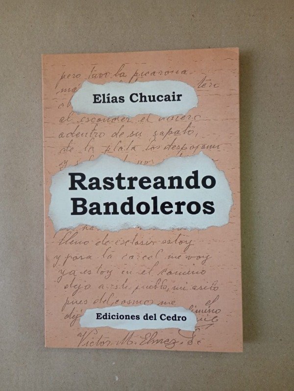Producto - Rastreando bandoleros - Elías Chucair - Ediciones del Cedro 2003