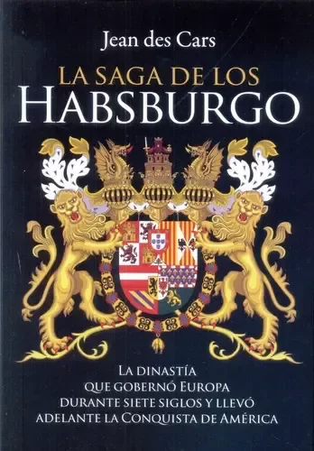 Producto - La saga de los Habsburgo - Jean Des Cars