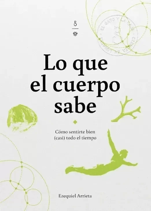 Producto - Lo que el cuerpo sabe - Ezequiel Arrieta