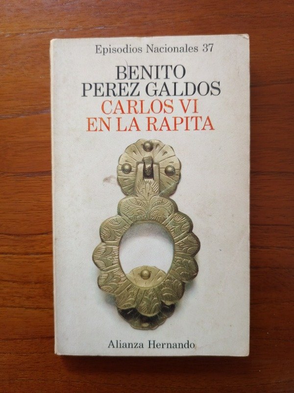 Producto - Pérez Galdos, Benito: "Carlos VI en la Rapita" - 0