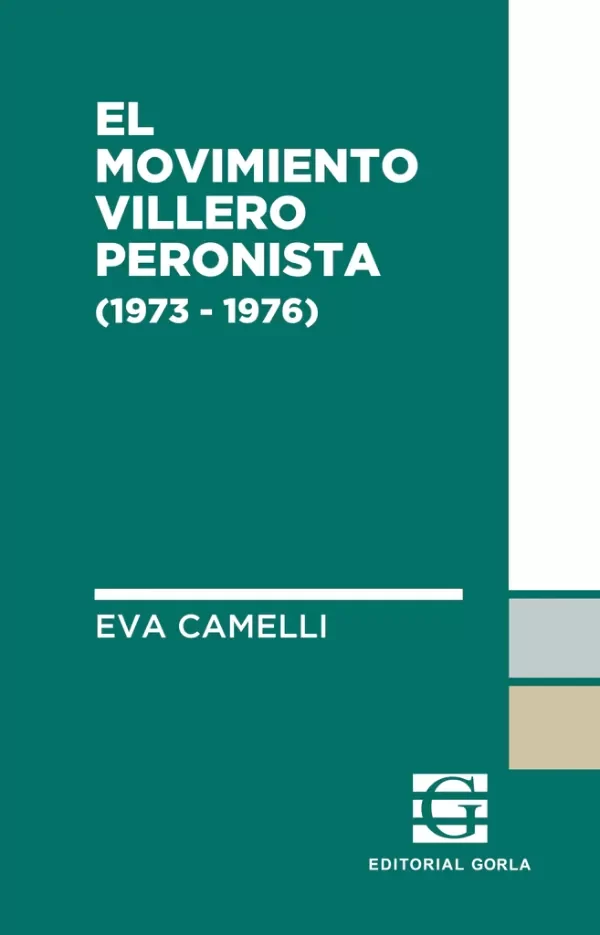 Producto - EL MOVIMIENTO VILLERO PERONISTA (1973-1976) - EVA CAMELLI