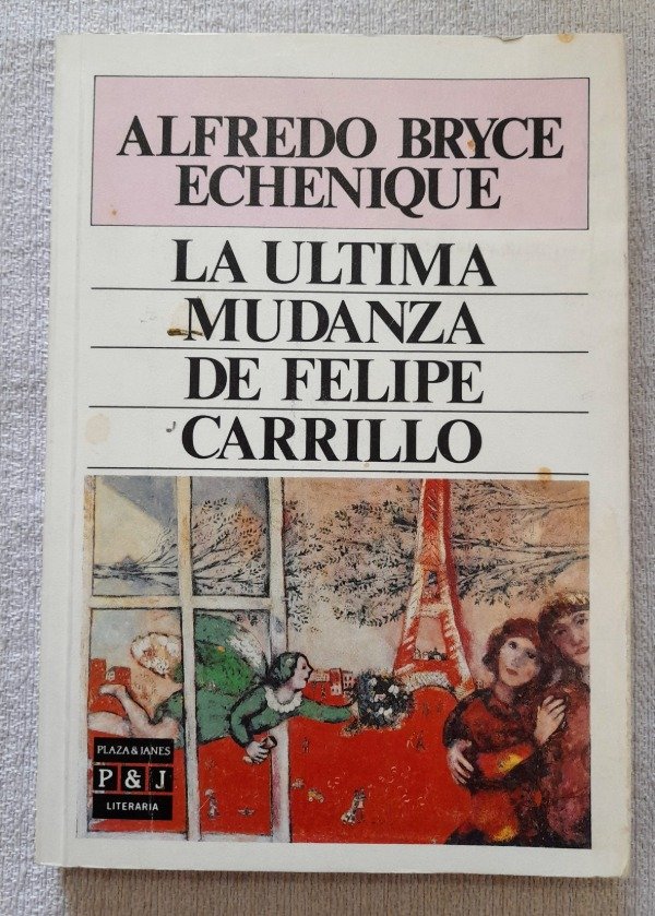 Producto - La Última Mudanza De Felipe Carrillo - Alfredo Bryce Echenique - Plaza y Janes