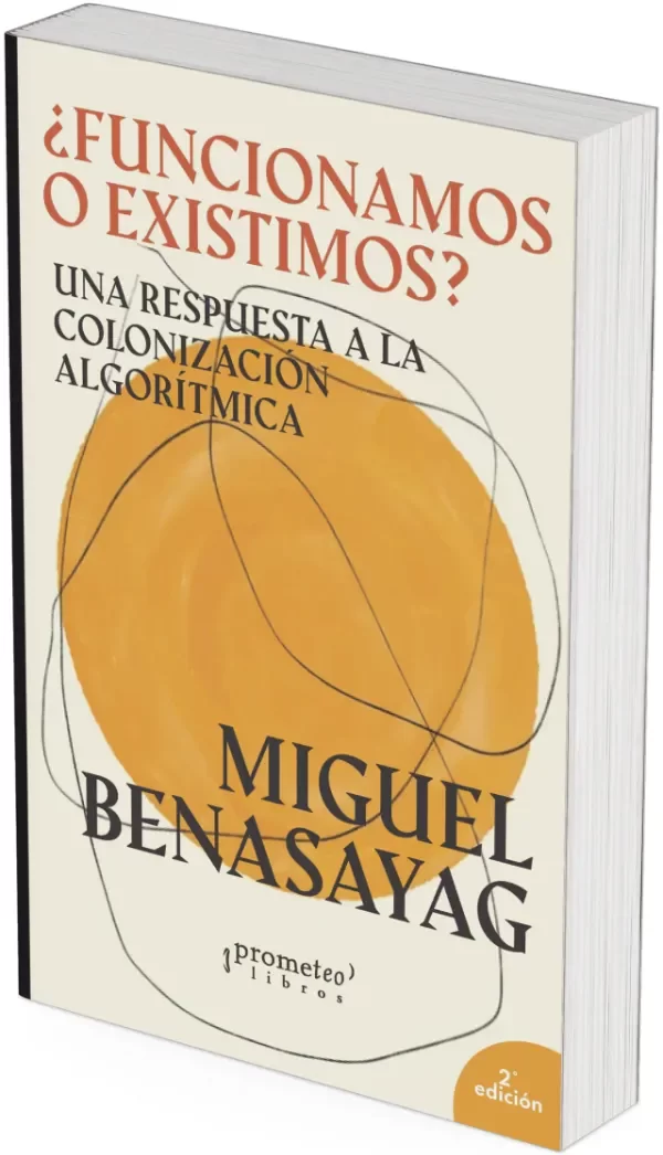 Producto - FUNCIONAMOS O EXISTIMOS - MIGUEL BENASAYAG - PROMETEO EDITORIAL - 1