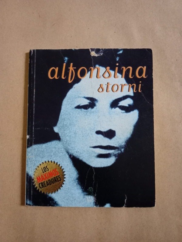 Producto - Los máximos creadores - Alfosina Storni - Perfil libros 1997