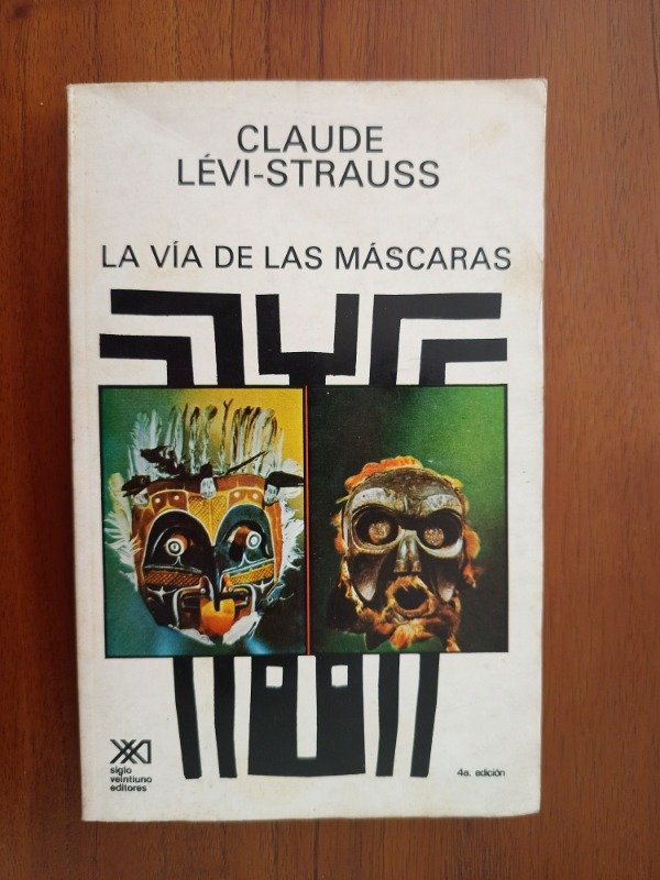 Producto - Lévi-Strauss, Claude: "La Vía de las Máscaras"