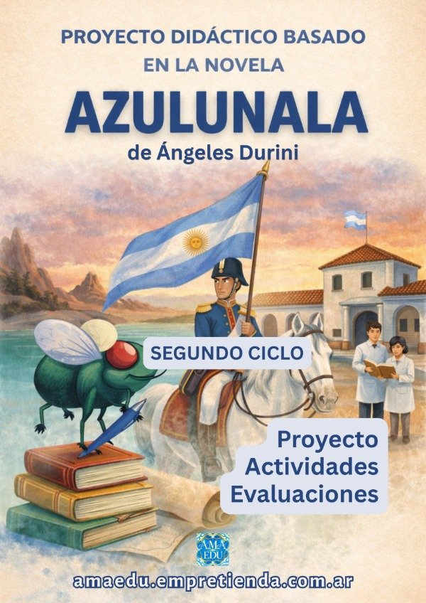 Producto - Lectura AZULUNALA (A. Durini) - Segundo Ciclo