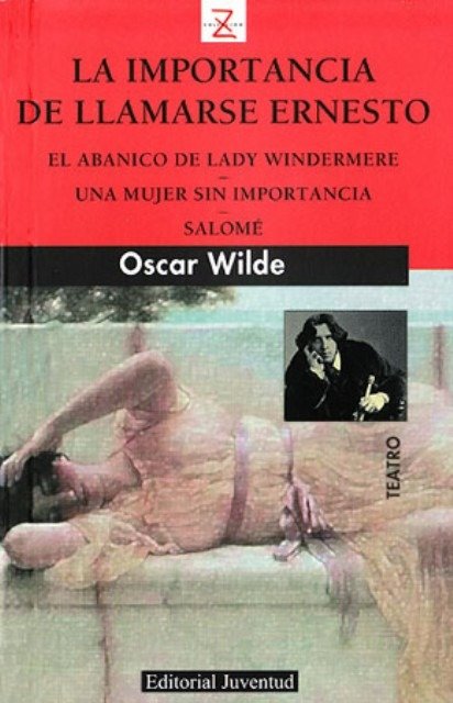 Producto - LA IMPORTANCIA DE LLAMARSE ERNESTO - WILDE OSCAR - CONTINENTE EDIC