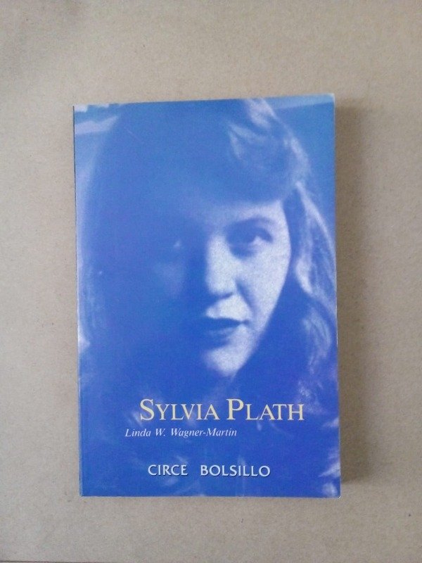 Producto - Sylvia Plath - Linda W Wagner Martin - Circe 1997