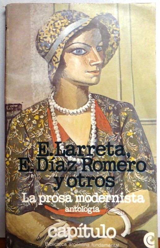Producto - LA PROSA MODERNISTA - ANTOLOGIA - LARRETA - ROMERO Y OTROS - CEAL - 1980