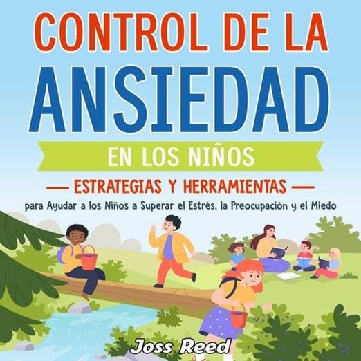 Producto - Control De la Ansiedad en Niños - Joss Reed
