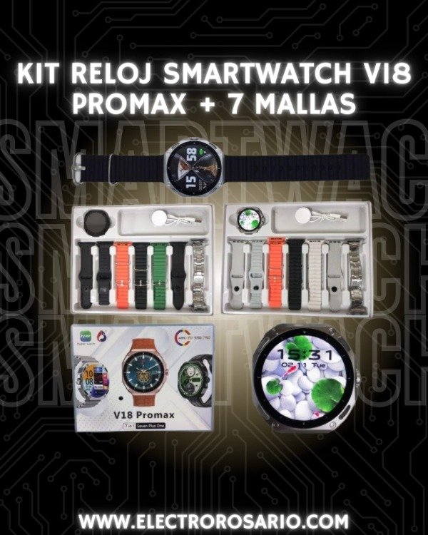 Producto - KIT RELOJ SMARTWATCH V18 PROMAX + 7 MALLAS