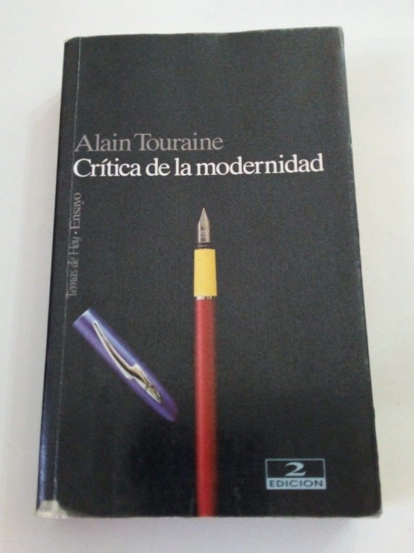 Producto - Crítica de la modernidad - Alain Touraine - Temas de Hoy 1993