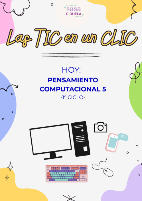 Producto - TIC EN UN CLIC - PENSAMIENTO COMPUTACIONAL V - PRIMER CICLO