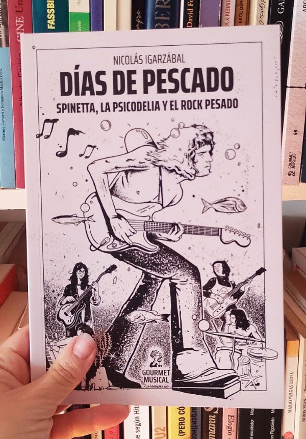 Producto - Días de pescado. Spinetta, la psicodelia y el rock pesado - Nicolás Igarzábal