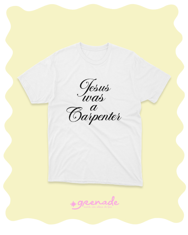 Remera "Jesus was carpenter"