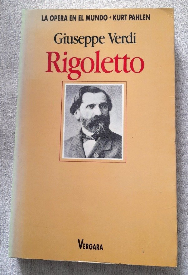 Producto - Rigoletto - Giuseppe Verdi - La Opera En El Mundo Vergara