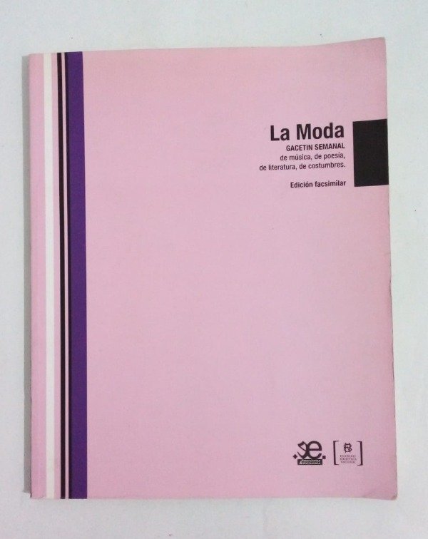 Producto - La Moda Edición facsimilar - Juan Bautista Alberdi - Biblioteca Nacional 2011