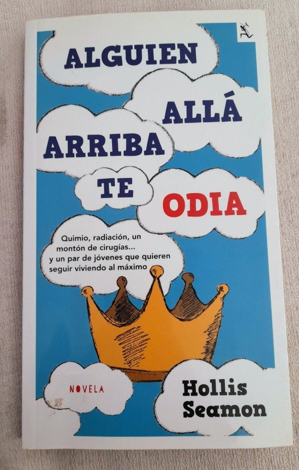 Producto - Alguien Allá Arriba Te Odia - Hollis Seamos - Seix Barral - Biblioteca furtiva