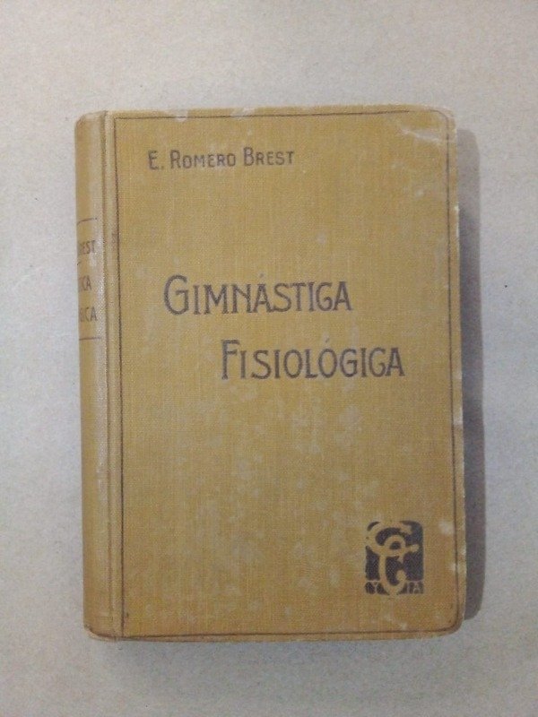 Producto - Gimnástica fisiológica - E Romero Brest - Del colegio 1932 - Tapa dura