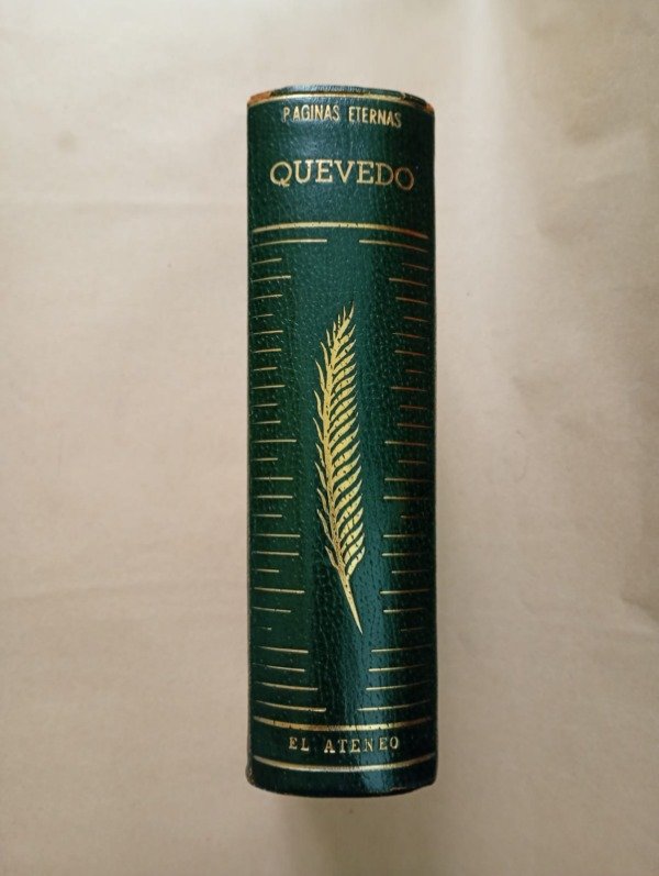 Producto - Páginas eternas Obras selectas - Quevedo Marasso - El Ateneo 1957 Tapa dura - 1