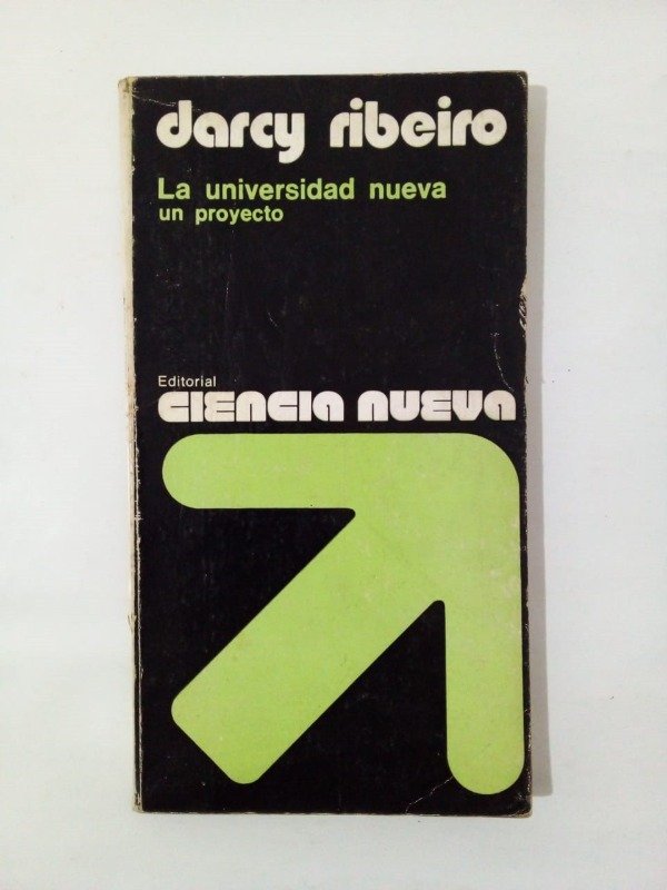 Producto - La universidad nueva Un proyecto - Darcy Ribeiro - Ciencia Nueva 1973