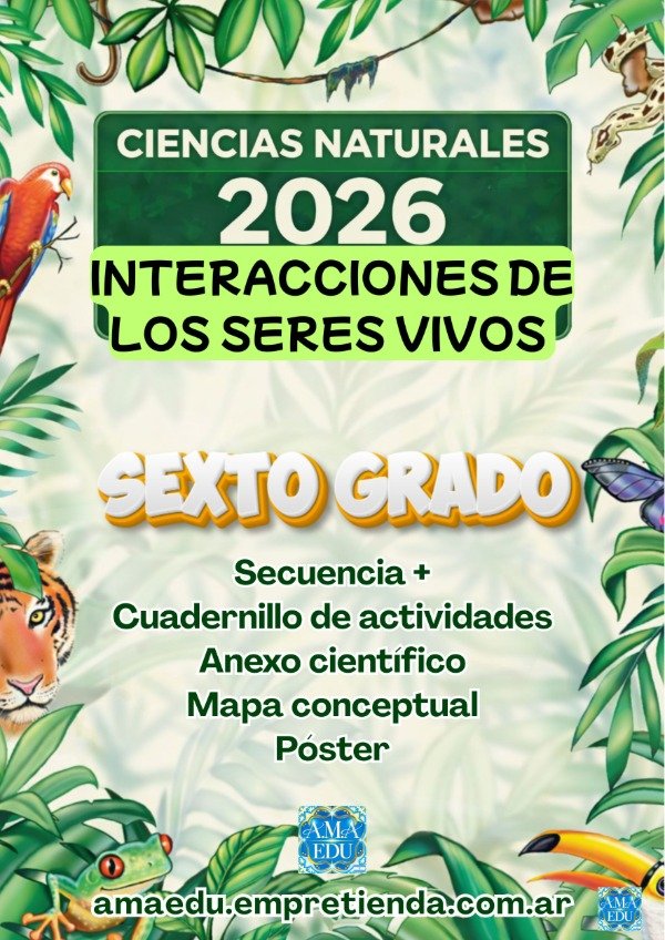 Producto - INTERACCIONES DE LOS SERES VIVOS (Secuencia de Ciencias para Sexto Grado)