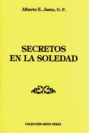 Producto - SECRETOS EN LA SOLEDAD - ALBERTO E. JUSTO