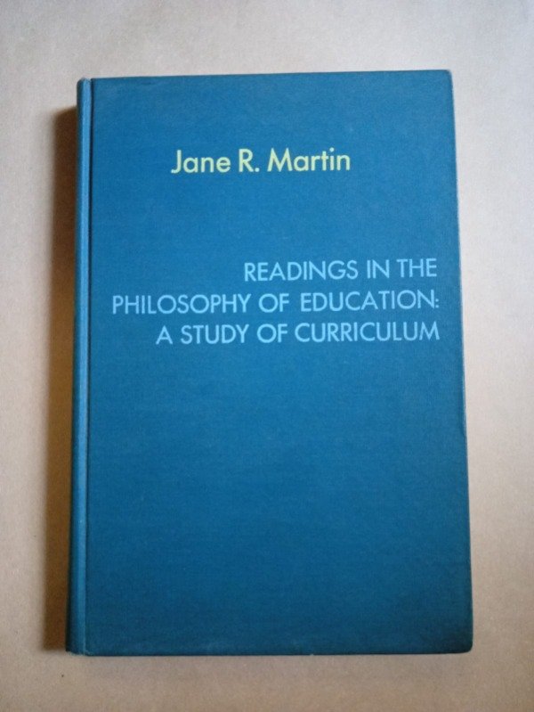 Producto - Readings in the philosophy of education - Jane R. Martin - Allyn and Bacon 1970
