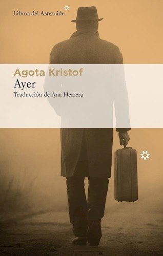 Producto - Ayer - Agota Kristof