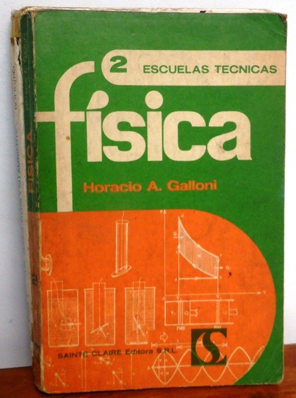Producto - FISICA 2 - PARA ESCUELAS TECNICAS - HORACIO GALLONI - SAINTE CLAIRE - 1981