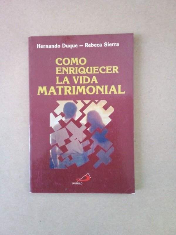 Producto - Cómo enriquecer la vida matrimonial - Duque Sierra - San Pablo 1994