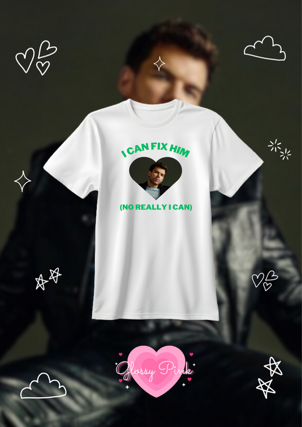 Personaliza tu remera I CAN FIX HIM/HER NO REALLY I CAN - DTF