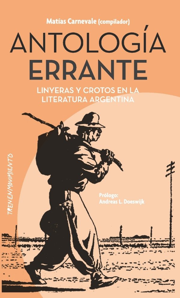 Producto - Preventa Antología errante. Linyeras y crotos en la literatura argentina