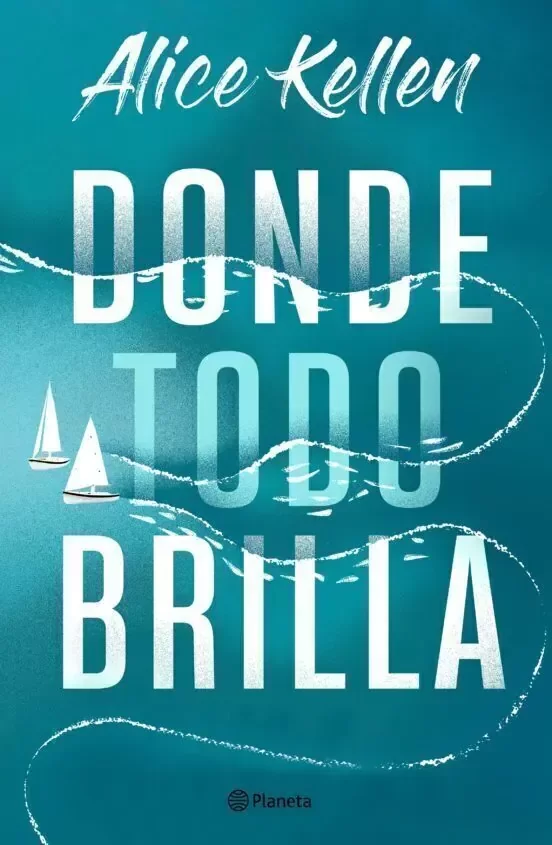 Producto - Donde todo brilla - Alice Kellen