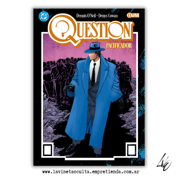 Producto - (Preventa) QUESTION VOL. 5: PACIFICADOR - Dennis O'Neil y Denys Cowan