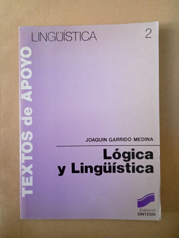 Producto - Lógica y lingüística - Joaquín Garrido Medina - Síntesis 1988