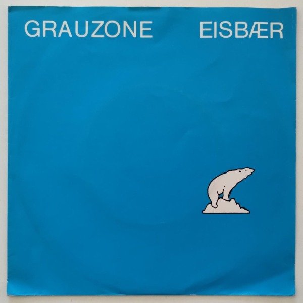 Producto - GRAUZONE Eisbaer Simple 7 PS Alemania 1981 NDW New Wave Minimal