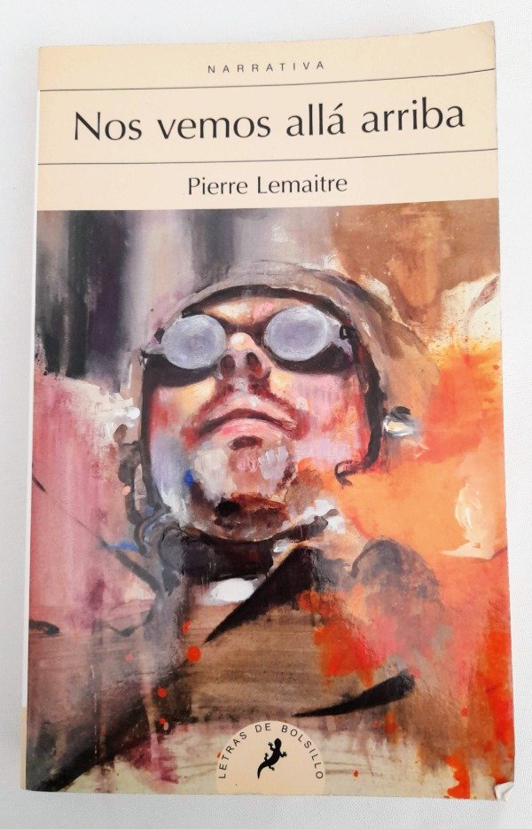 Producto - Nos Vemos Allá Arriba - Pierre Lemaitre - Salamandra Narrativa